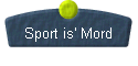  Sport is' Mord 